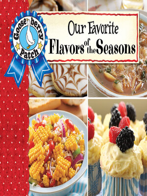 cover image of Our Favorite Flavors of the Season